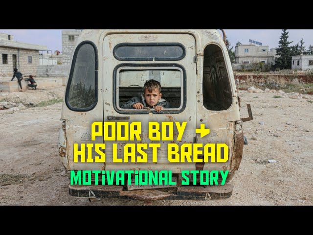 Poor Boy And His Last Bread | Motivational Story | Short Story #191 | English |Minutes Of Motivation