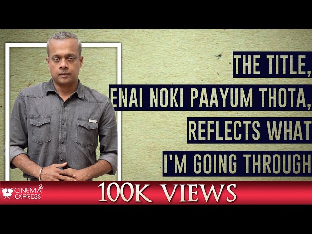 Gautham Menon: Abusing and demanding film updates is not a compliment at all |Enai Noki Paayum Thota