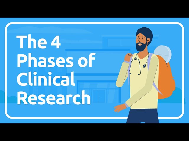 The 4 Phases of Clinical Research