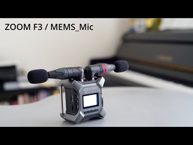 Zoom F3 / MEMS microphone Recording sample of self-made microphone (ICS-40730)