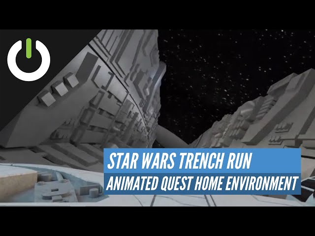 Star Wars Trench Run - Custom Animated Oculus Quest Home Environment (Created by Elin Höhler)