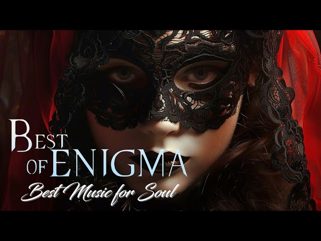 The Best Of Enigma Chill Music Sadeness - New Age Music 2024 - Best Music Mix