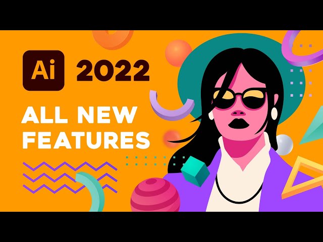 Illustrator 2022 - ALL NEW FEATURES