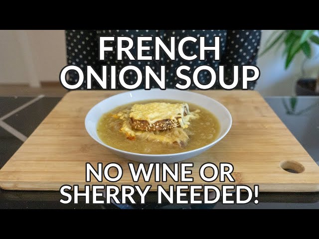French Onion Soup Recipe Without Wine, Sherry or any Alcohol + No Oven-Safe Bowls Needed!