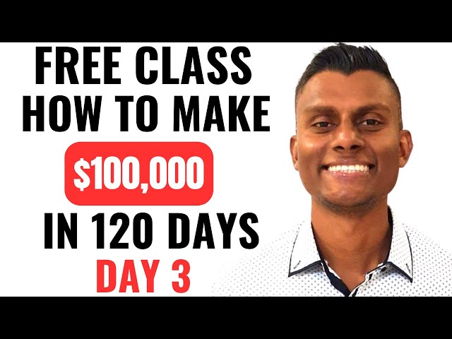 How To Make 6 Figures In 120 Days Or Less As A Affilate Marketer ( Day 3 )