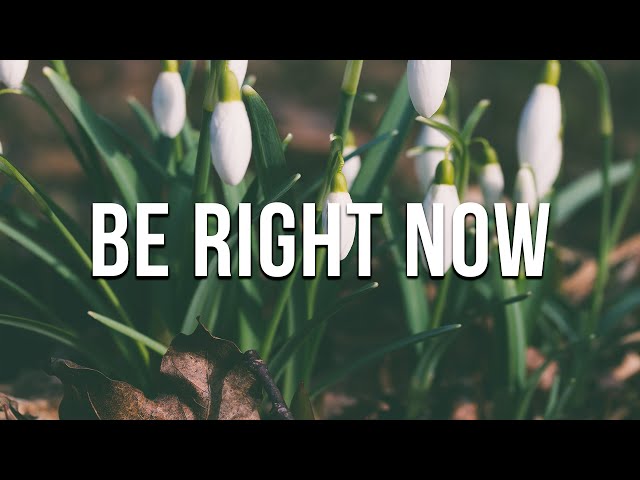 Be Right Now - Ed Sheeran ( Lyric Video )