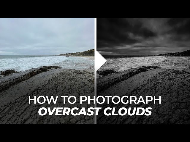 How to Get Dramatic Clouds In Overcast Conditions