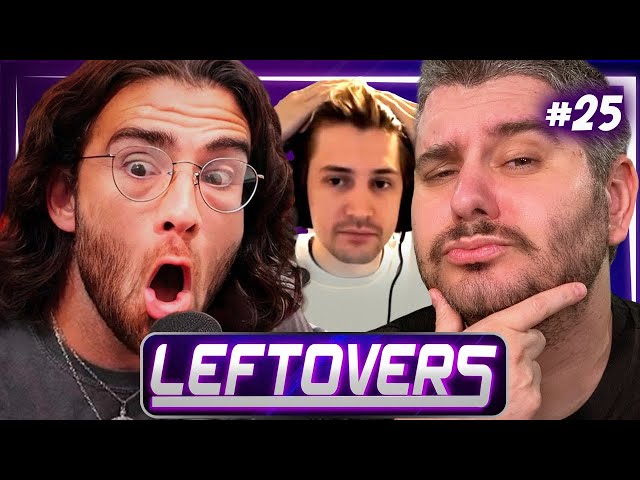 Hasan Got Called Out - Leftovers #25