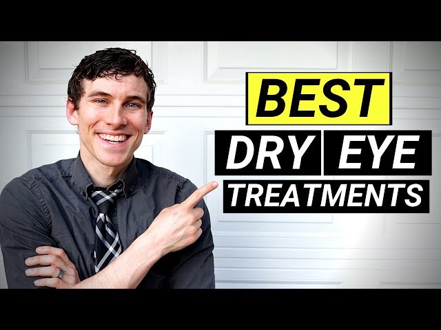 How to Cure Dry Eyes - 7 Most Effective Dry Eye Treatments