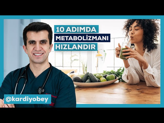 10 Adımda Metabolizmanı Hızlandır!