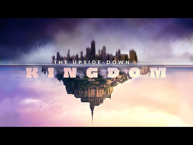 The Blessed Ones | The Upside-Down Kingdom #1 | Pastor Philip Miller