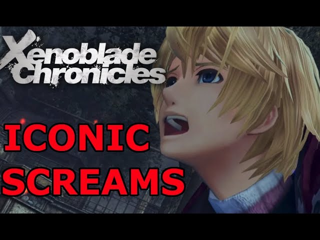 Xenoblade protagonist's iconic screams part 2
