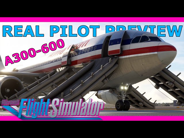 A New Level of Immersion: Real Airline Pilot Previews iniBuilds A300-600R