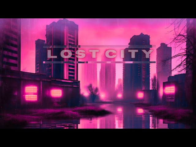 Lost City | dystopian ambient music with cyberpunk and cinematic vibes