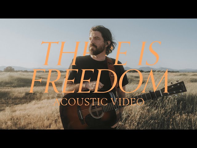 There Is Freedom (Acoustic) - Josh Baldwin