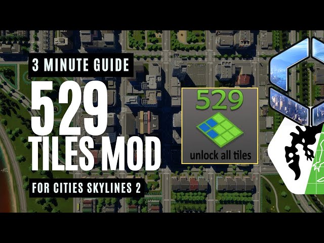 529 Tiles Mod made EASY! | Cities Skylines 2