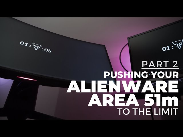 Pushing Your Alienware Area 51m To The Limit!