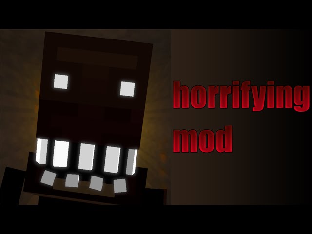 this minecraft mod is horrifying!