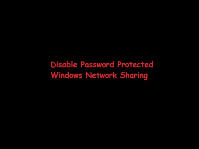 how to disable password protected sharing on windows