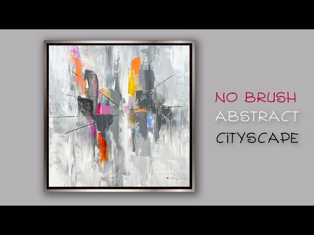 How to Create Cityscapes WITHOUT a Brush! | Abstract Acrylic Painting for Beginners