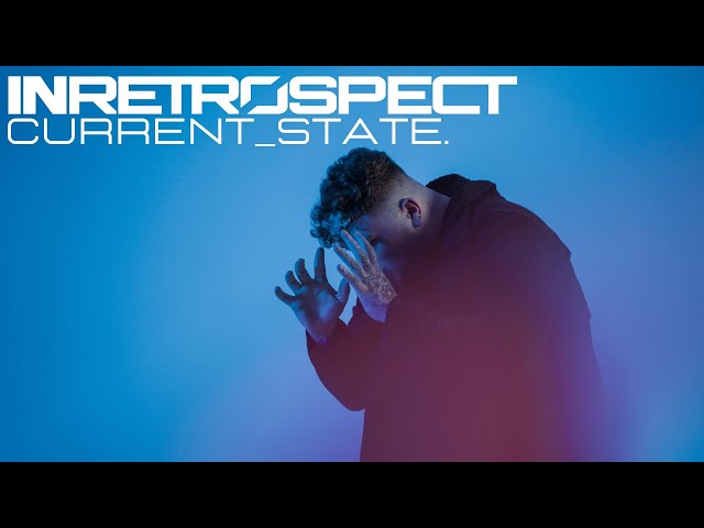 InRetrospect - current_state. (Official Music Video)
