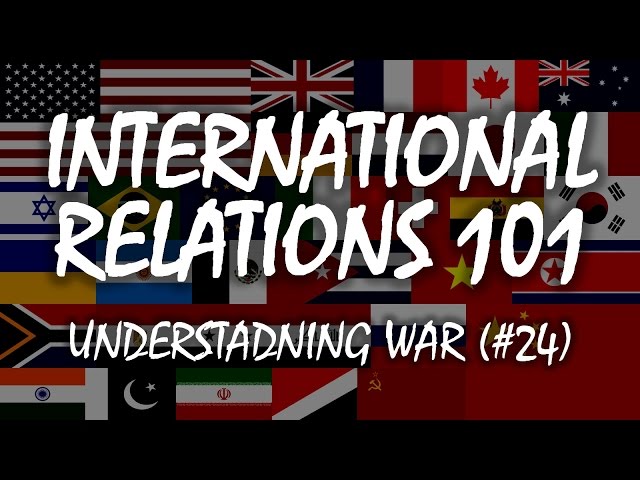 International Relations 101 (#24): Understanding War