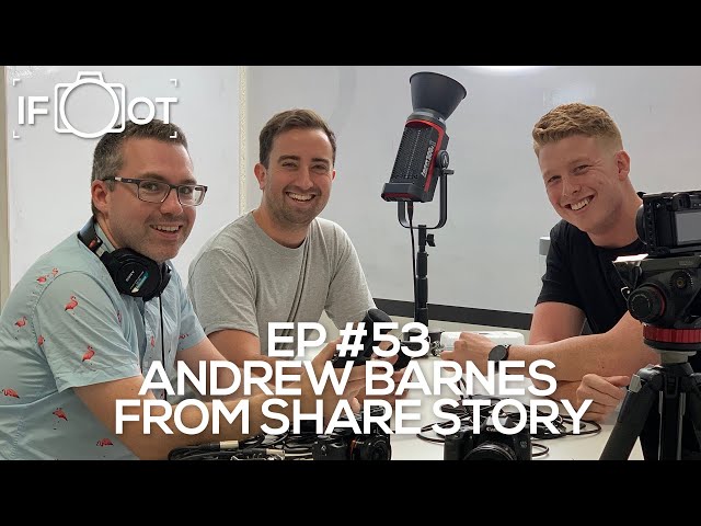 Andrew Barnes From ShareStory - IFOT Ep #53