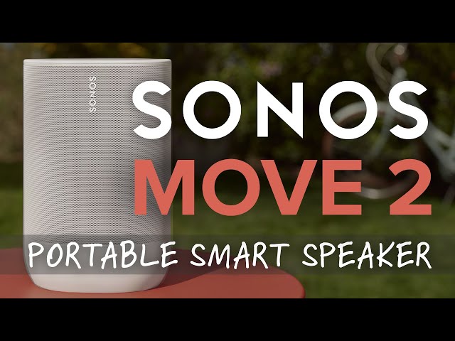 NEW Sonos Move 2 is here! Stereo Sound, 24 hr Battery Life, USB-C Line In & More!