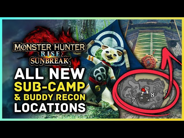 Monster Hunter Rise Sunbreak - All New Sub-Camp & Buddy Recon Locations