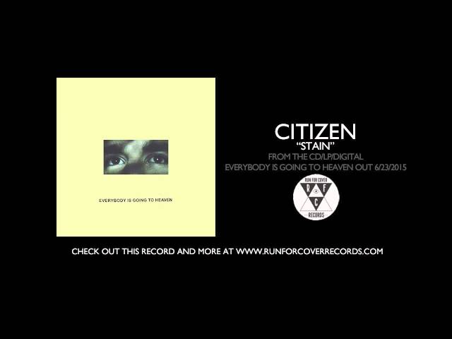 Citizen - "Stain" (Official Audio)