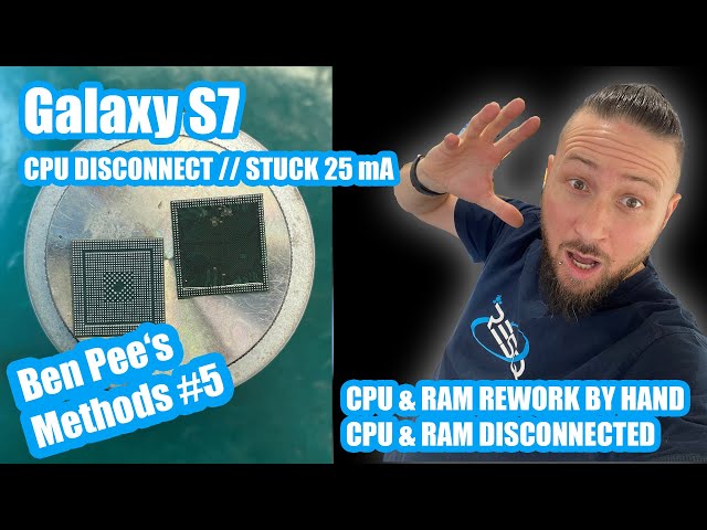 BEN PEE'S METHOD #5: SAMSUNG GALAXY S7 CPU & RAM REWORK - DATARECOVERY - GALAXY S7 DATENRETTUNG