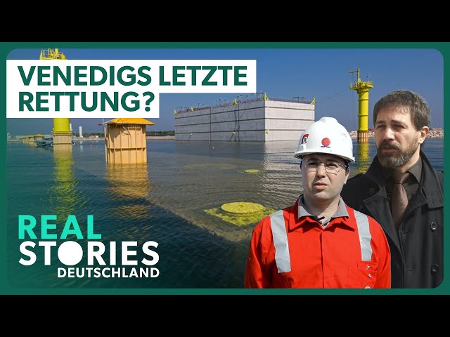 Doku: Venedigs Mega-Damm | Versteckte Konstruktion unter der Lagune | Real Stories Deutschland