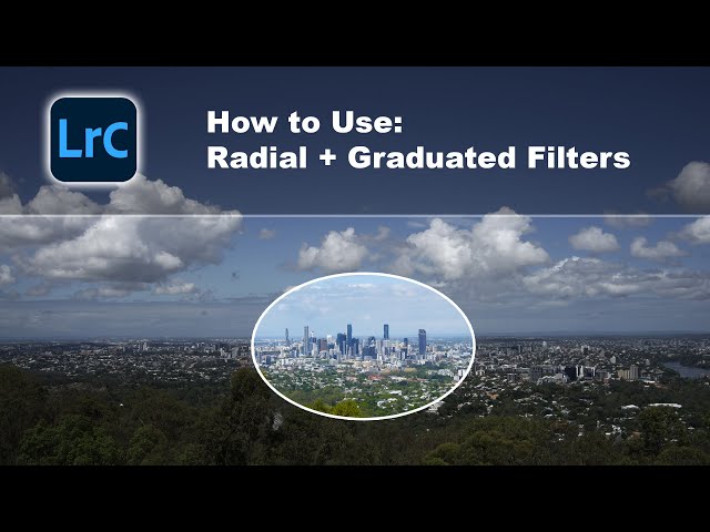 How to use The Radial Filter, Graduated Filter & Adjustment Brush | Lightroom Classic Tutorial