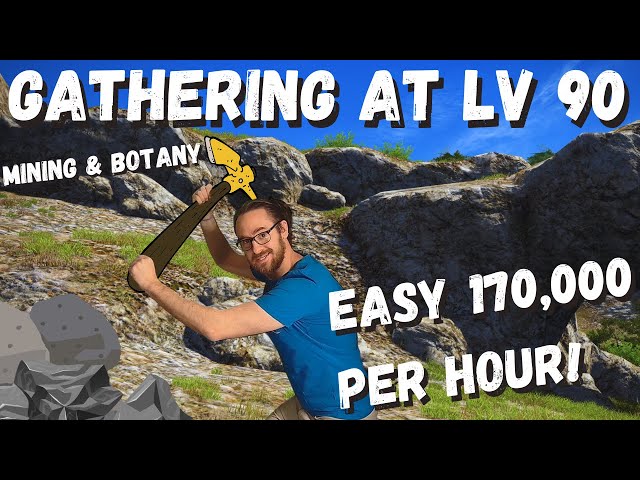 FFXIV Gathering, What to Do at Level 90, How to Gear, Important Things to Know and How to Make Gil!!