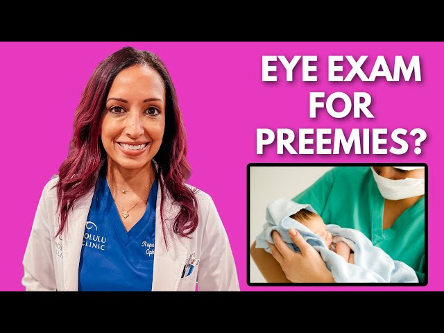 Why Do Preemies Need Eye Exams? Peds Eye Doctor Explains