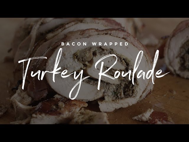 Bacon Wrapped Turkey Roulade