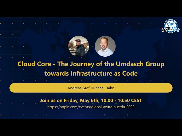 GAA 2022: Cloud Core - The Journey of the Umdasch Group towards Infrastructure as Code