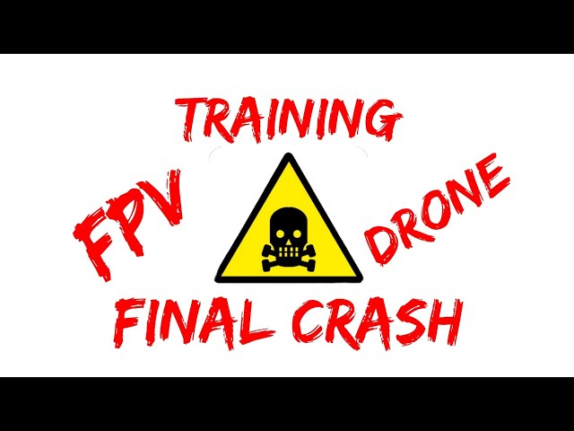 Freestyle Fpv DroneTraining With Final Crash