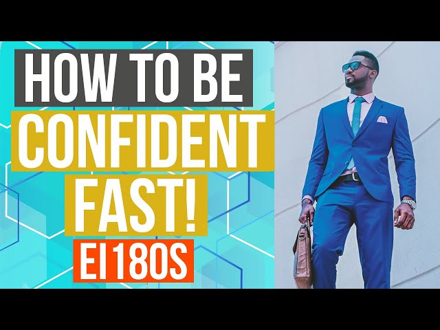 How to be Confident Fast! Explained in 180 Seconds (Actionable)