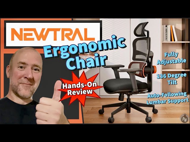 Unboxing & Review: Newtral Ergonomic Office Chair — Patented Auto-Following Lockable Lumbar Support