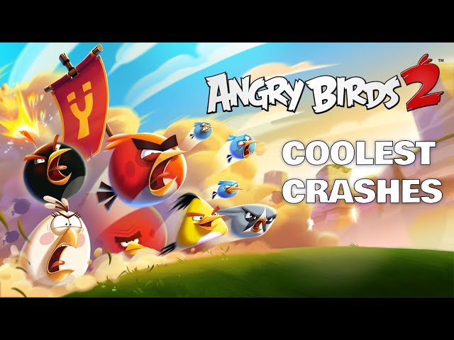 Angry Birds 2 | Coolest Crashes | Music Compilation 1!