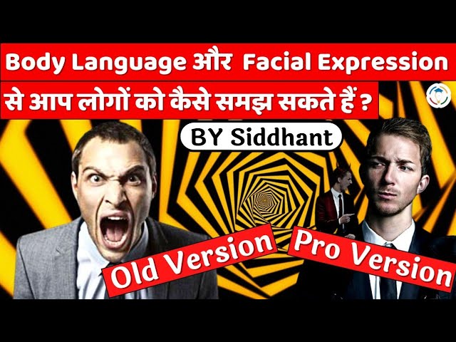 How to understand body language and Facial expressions?