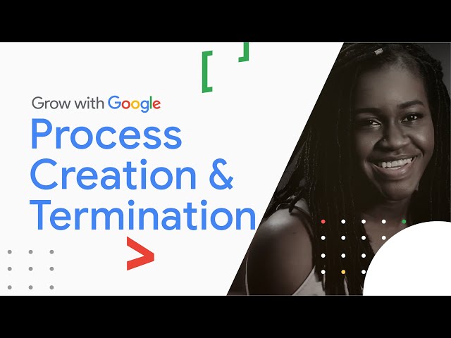 A Deeper Look at Process Management | Google IT Support Certificate