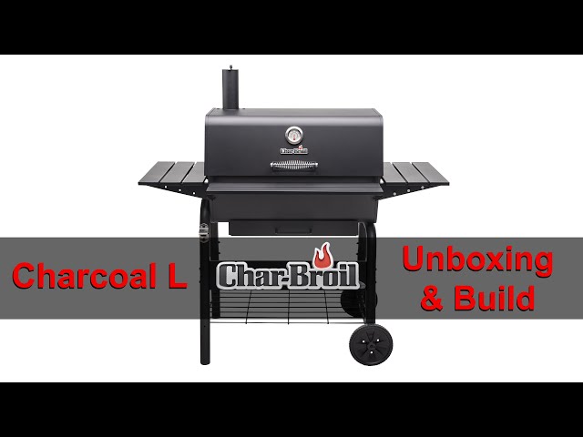 Char-Broil Charcoal L Unboxing and Build