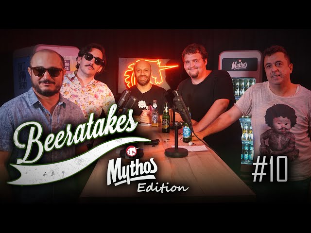 Beeratakes Mythos Edition - Επεισόδιο #10