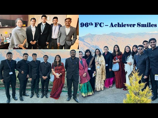 Officer Trainees with Achiever Smiles - 96th FC | On the way to LBSNAA