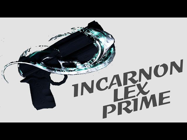 Warframe - Quick Look At: Incarnon Lex Prime