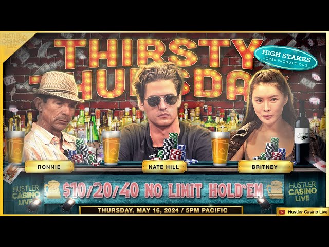 THIRSTY THURSDAY!! Britney, Nate Hill, Ronnie & @gamblerstory - Commentary by Adam Johnson