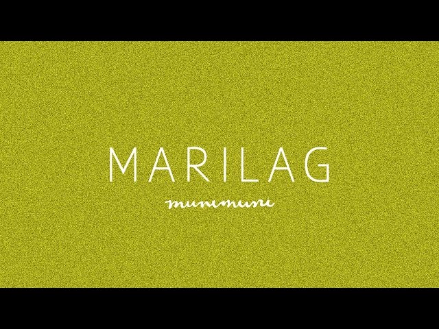 Munimuni - Marilag (Lyric Video)