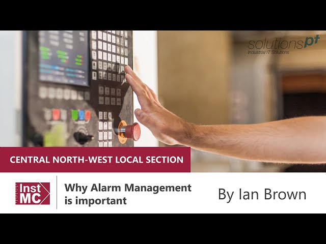 Why Alarm Management is important by Ian Brown